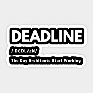 Architects Deadline Definition - White Sticker